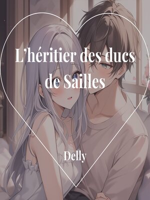 cover image of L'héritier des ducs de Sailles